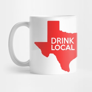 Texas Drink Local TX Red Mug